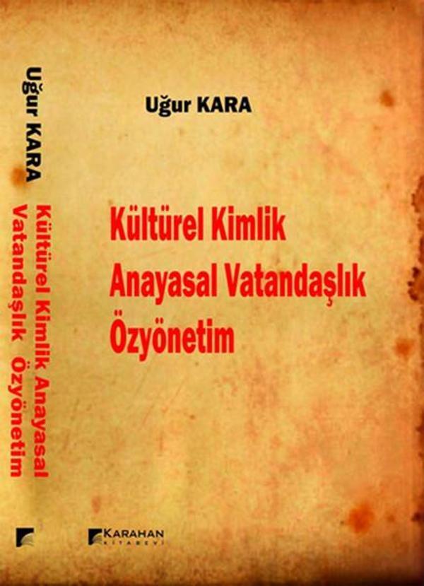Kültürel Kimlik Anayasal Vatandaşlık Özyönetim - Karahan Kitabevi - Image 1
