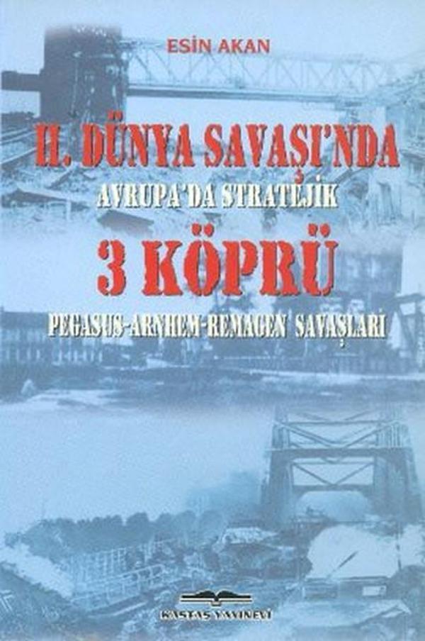 2. Dünya Savaşı'nda Avrupa'da Stratejik 3 Köprü - Kastaş Yayınları - Image 1