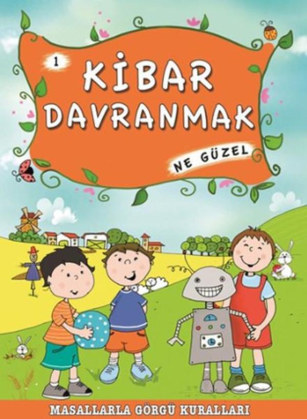 Masallarla Görgü Kuralları - Kibar Davranmak Ne Güzel - Timaş Çocuk - Image 1