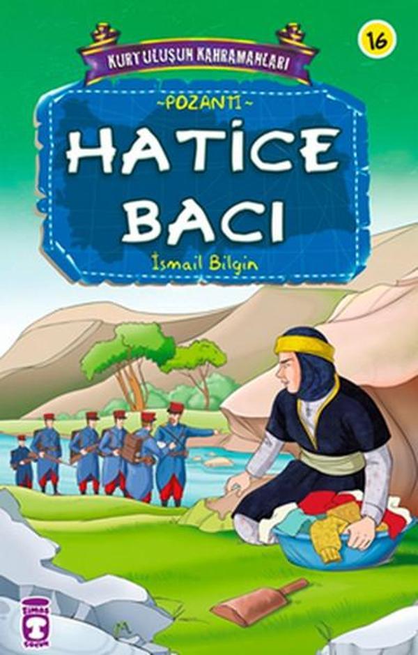 Kurtuluşun Kahramanları - Hatice Bacı - Timaş Çocuk - Image 1