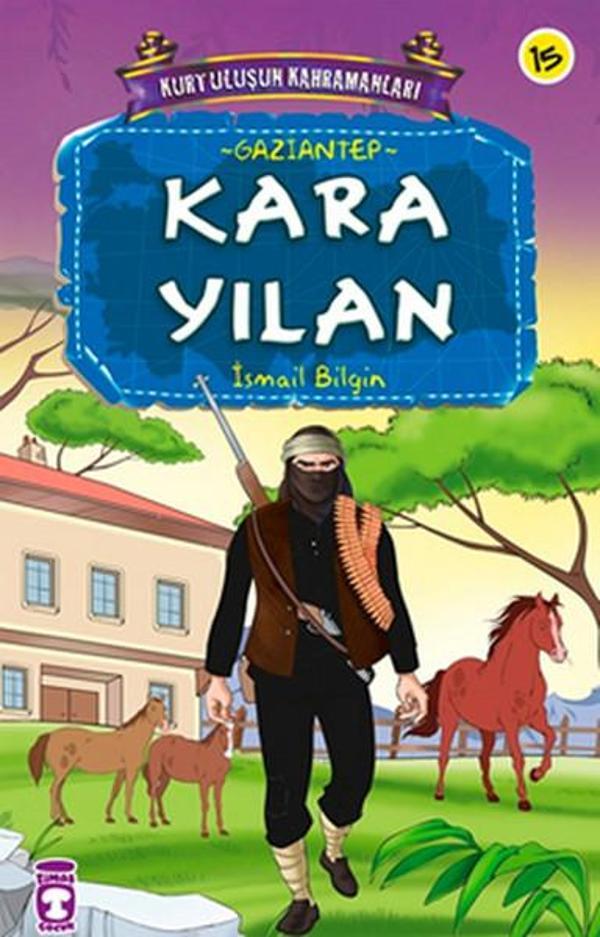Kurtuluşun Kahramanları - Kara Yılan - Timaş Çocuk - Image 1