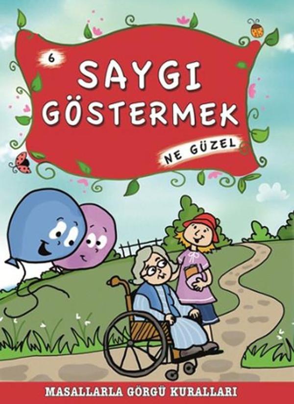 Masallarla Görgü Kuralları - Saygı Göstermek Ne Güzel - Timaş Çocuk - Image 1