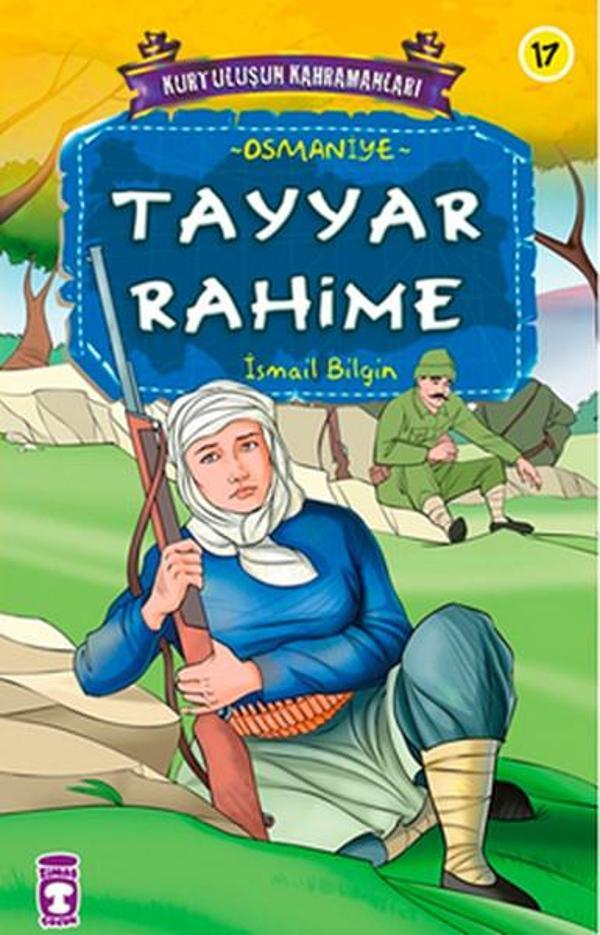 Kurtuluşun Kahramanları -Tayyar Rahime - Timaş Çocuk - Image 1