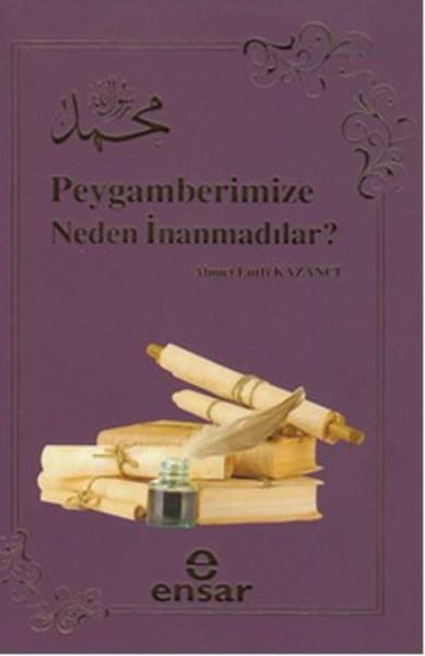 Peygamberimize Neden İnanmadılar? - Ensar Neşriyat - Image 1