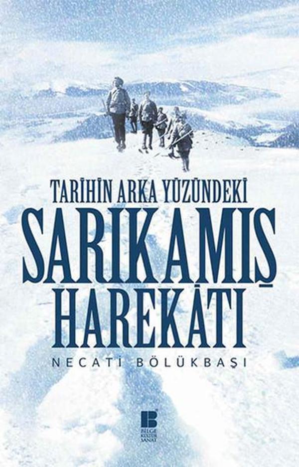 Tarihin Arka Yüzündeki Sarıkamış Harektı - Bilge Kültür Sanat - Image 1