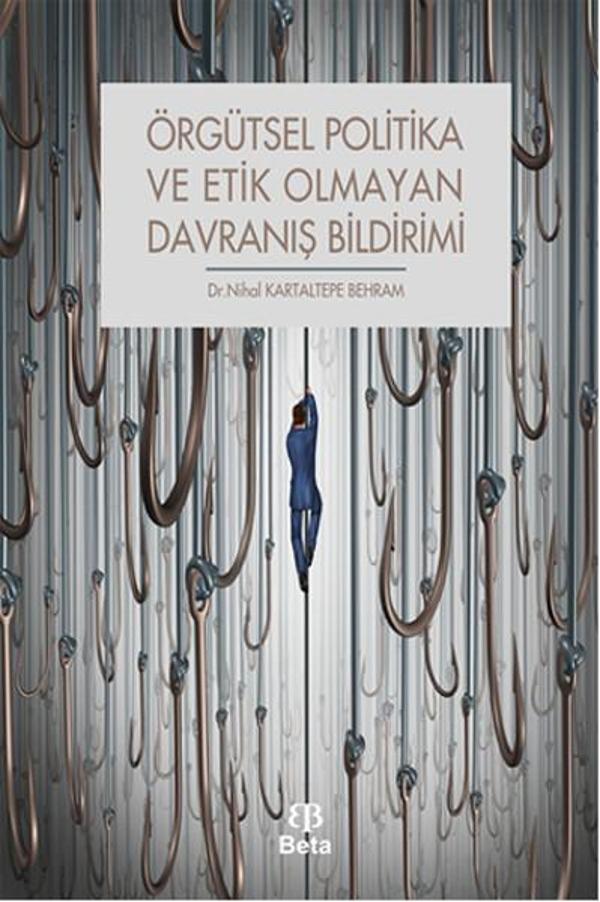 Örgütsel Politika ve Etik Olmayan Davranış Bildirimi - Beta Yayınları - Image 1