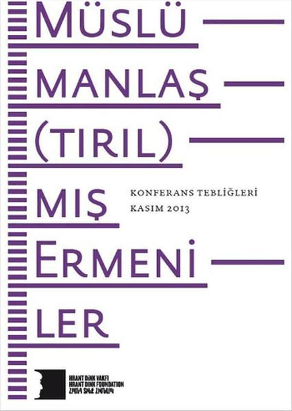 Müslümanlaş(tırıl)mış Ermeniler Konferans Tebliğleri - Hrant Dink Vakfı Yayınları - Image 1