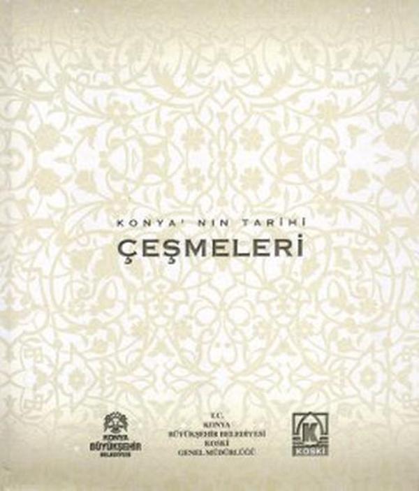 Konya'nın Tarihi Çeşmeleri - İdeal Kültür Yayıncılık - Image 1