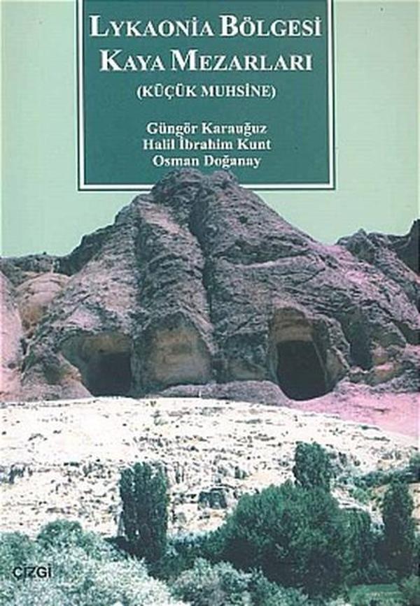 Lykaonia Bölgesi Kaya Mezarları (Küçük Muhsine) - Çizgi Kitabevi - Image 1