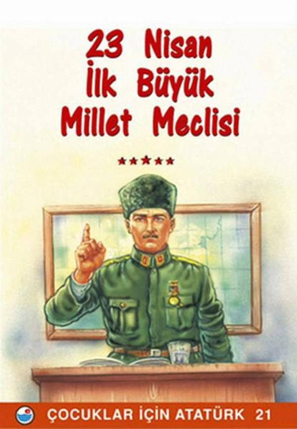 23 Nisan  İlk Büyük Millet Meclisi - Çocuklar İçin Atatürk - Engin - Image 1