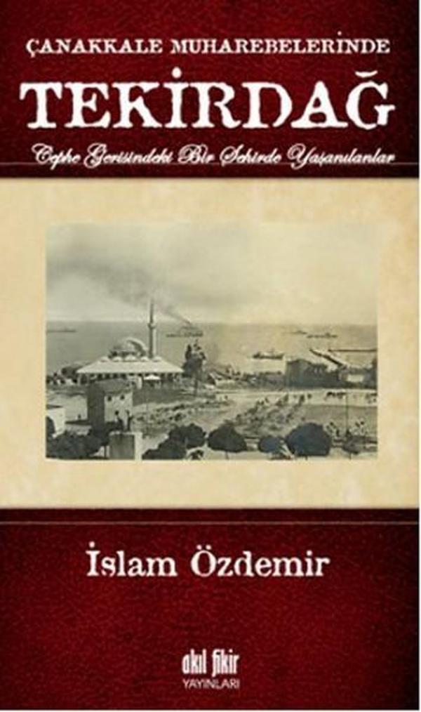 Çanakkale Muharebelerinde Tekirdağ - Akıl Fikir Yayınları - Image 1
