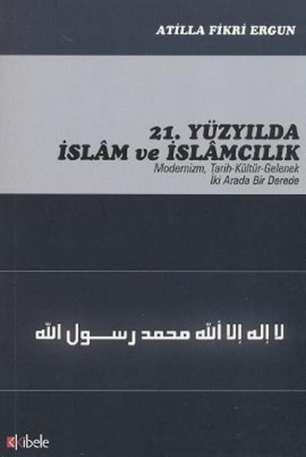 21. Yüzyılda İslam ve İslamcılık - Kibele - Image 1