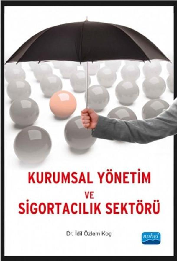 Kurumsal Yönetim ve Sigortacılık Sektörü - Nobel Akademik Yayıncılık - Image 1