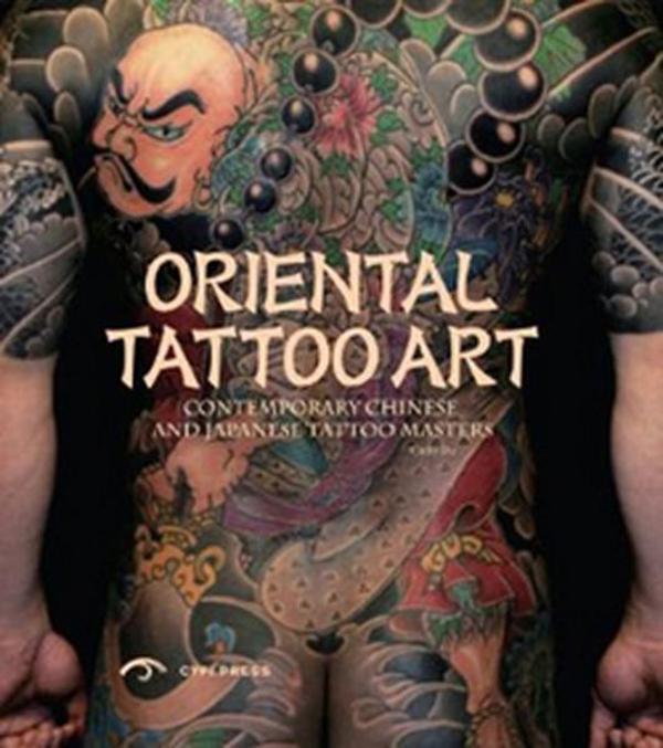 Oriental Tattoo Art: Contemporary Chinese and Japanese Tattoo Masters - CYPI Press - Image 1