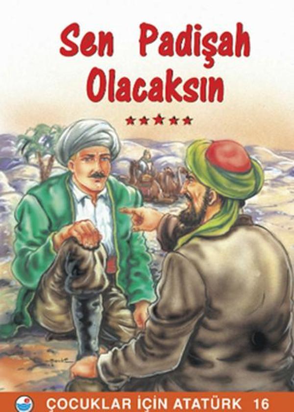 Sen Padişah Olacaksın - Çocuklar İçin Atatürk - Engin - Image 1