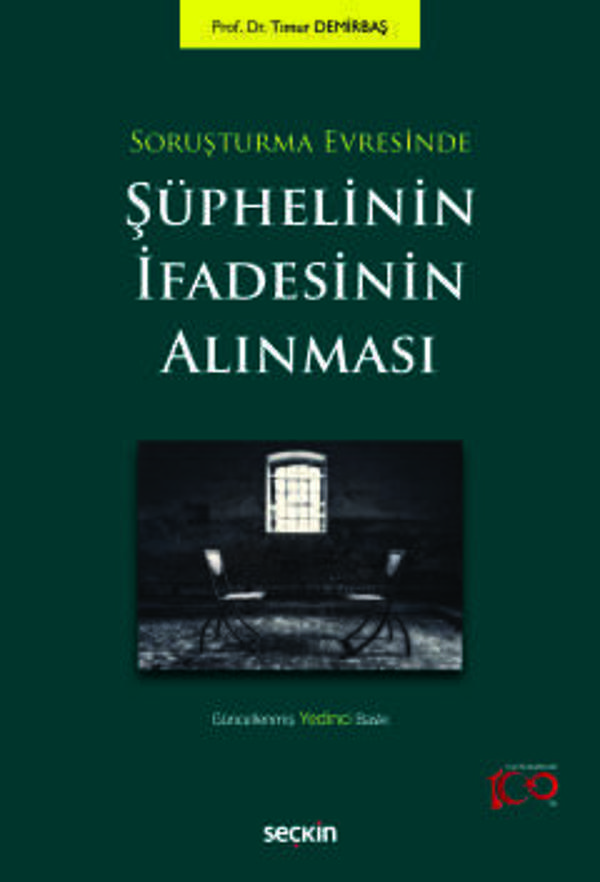 Soruşturma Evresinde Şüphelinin İfadesinin Alınması Prof. Dr. Timur Demirbaş 7. Baskı, Mart 2024 - Seçkin Yayıncılık - Image 1