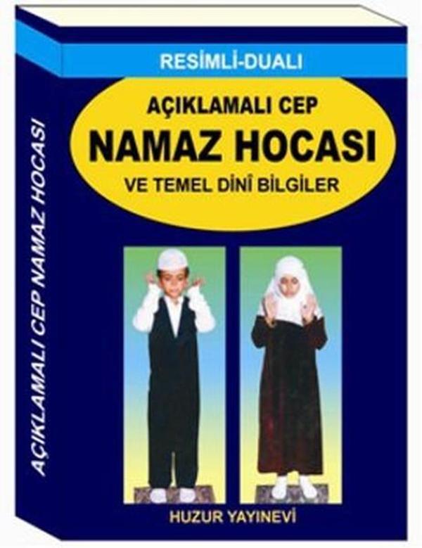 Açıklamalı Cep Namaz Hocası ve Temel Dini Bilgiler (Kod 057) - Huzur Yayınevi - Image 1