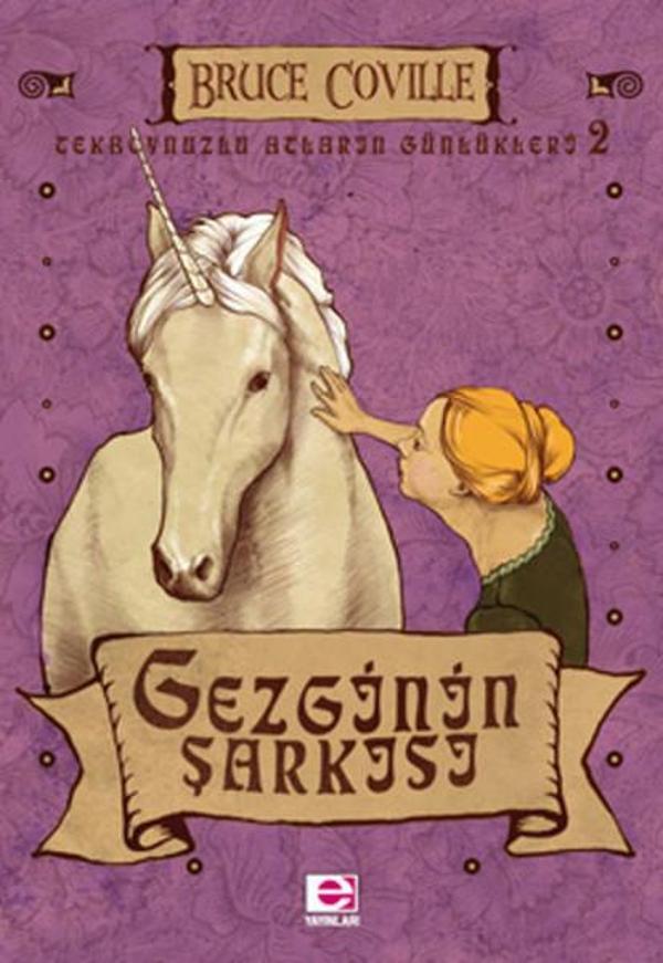 Tekboynuzlu Atların Günlükleri 2 - Gezgin'in Şarkısı - E Yayınları - Image 1