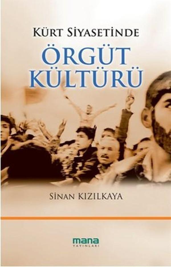 Kürt Siyasetinde Örgüt Kültürü - Mana Yayınları - Image 1
