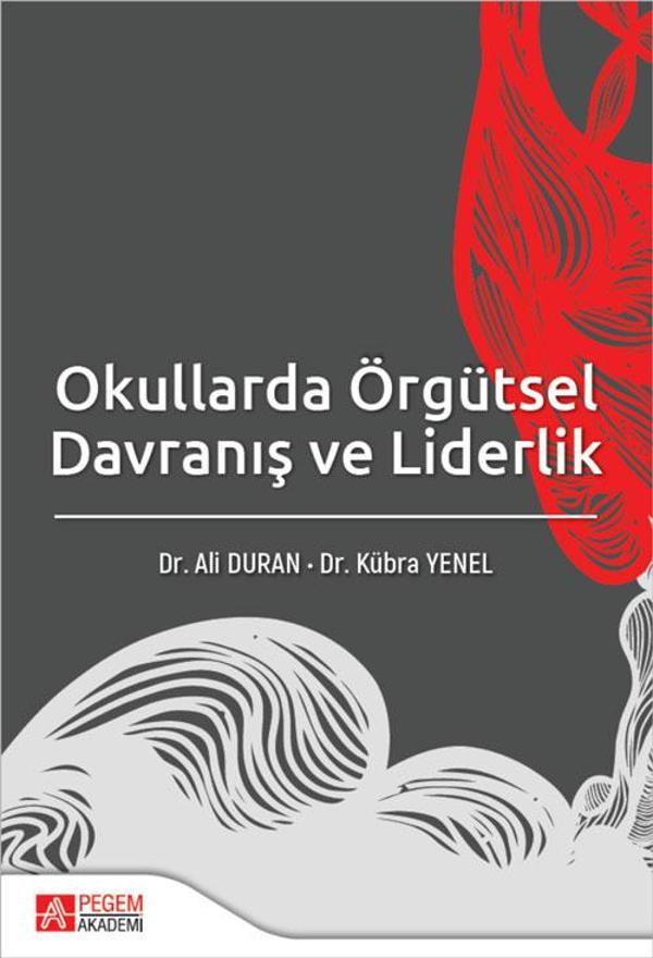 Okullarda Örgütsel Davranış ve Liderlik - Pegem Akademi Yayıncılık - Image 1