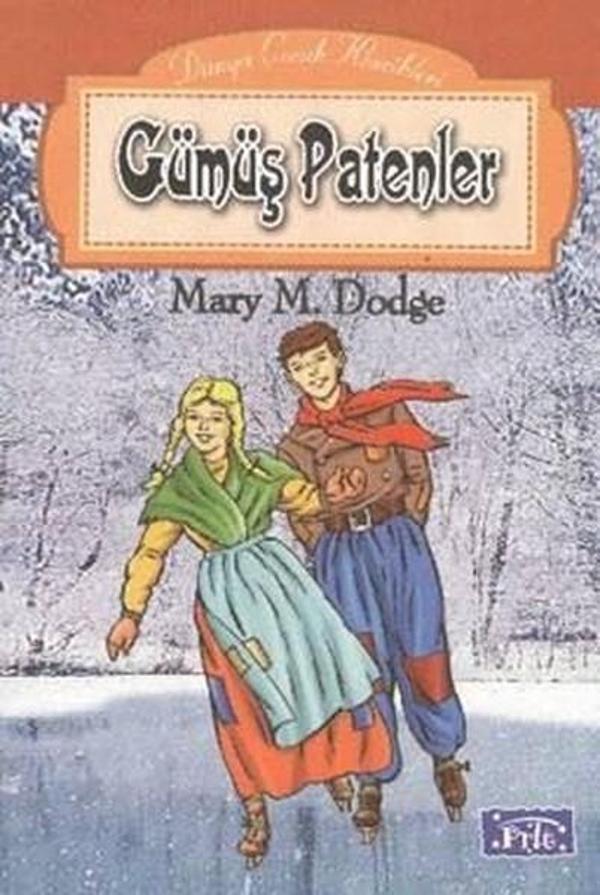 Dünya Çocuk Klasikleri Dizisi: Gümüş Patenler - Parıltı Yayınları - Image 1