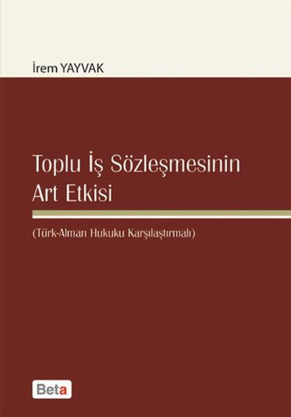 Toplu İş Sözleşmesinin Art Etkisi - Beta Yayınları - Image 1