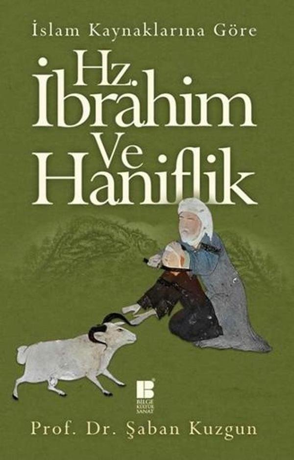 İslam Kaynaklarına Göre Hz. İbrahim ve Hanifilik - Bilge Kültür Sanat - Image 1