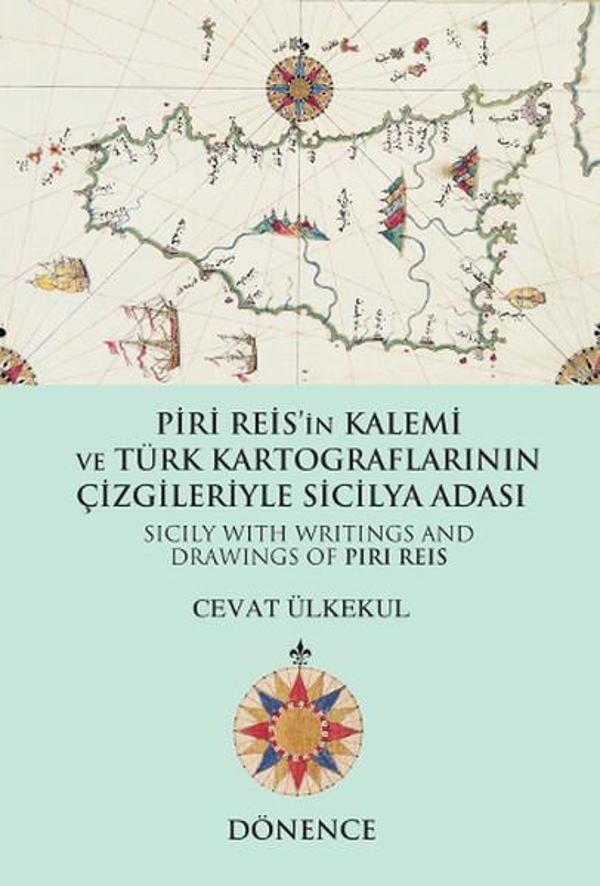 Piri Reis'in Kalemi ve Türk Kartograflarının Çizgileriyle Sicilya Adası - Dönence Basım ve Yayın Hizmetleri - Image 1