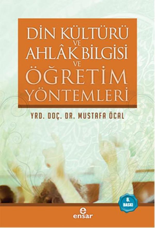 Din Kültürü ve Ahlak Bilgisi ve Öğretim Yöntemleri - Ensar Neşriyat - Image 1