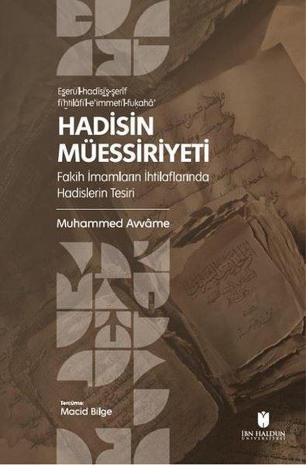 Hadisin Müessiriyeti: Fakih İmamların İhtilaflarında Hadislerin Tesiri - İbn Haldun Üniversitesi - Image 1
