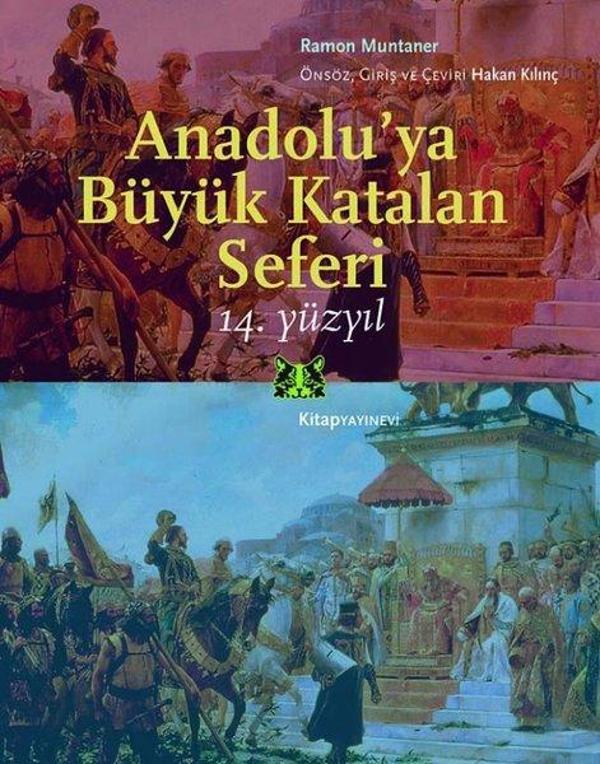 Anadolu'ya Büyük Katalan Seferi 14. Yüzyıl - Kitap Yayınevi - Image 1