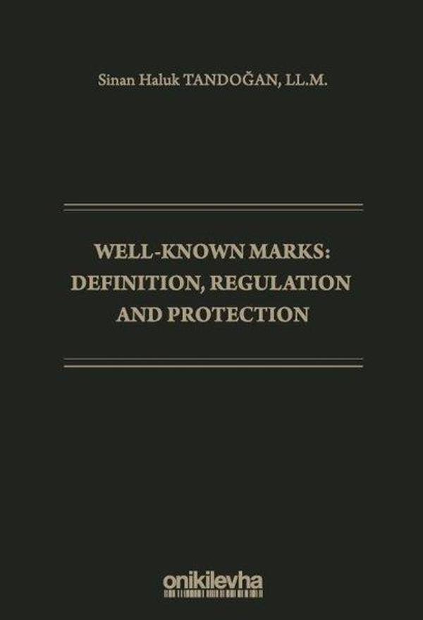 Well-Known Marks Definition Regulation and Protection - On İki Levha Yayıncılık - Image 1