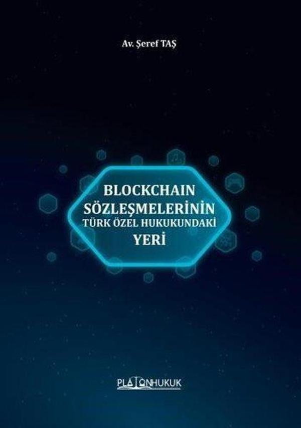 Blockchain Sözleşmelerinin Türk Özel Hukukundaki Yeri - Platon Hukuk Yayınevi - Image 1