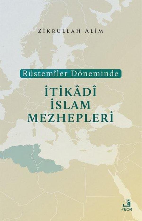 Rüstemiler Döneminde İtikadi İslam Mezhepleri - Fecr Yayınları - Image 1