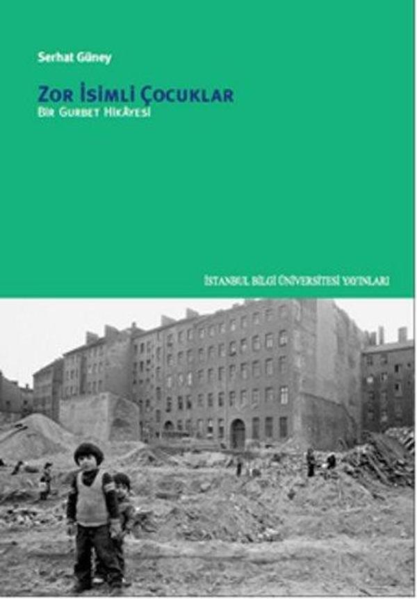 Zor İsimli Çocuklar - İstanbul Bilgi Üniv.Yayınları - Image 1
