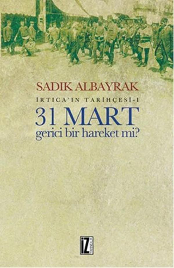 31 Mart Gerici Bir Hareket mi? - İz Yayıncılık - Image 1