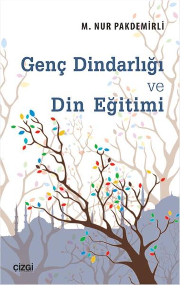 Genç Dindarlığı ve Din Eğitimi - Çizgi Kitabevi - Image 1