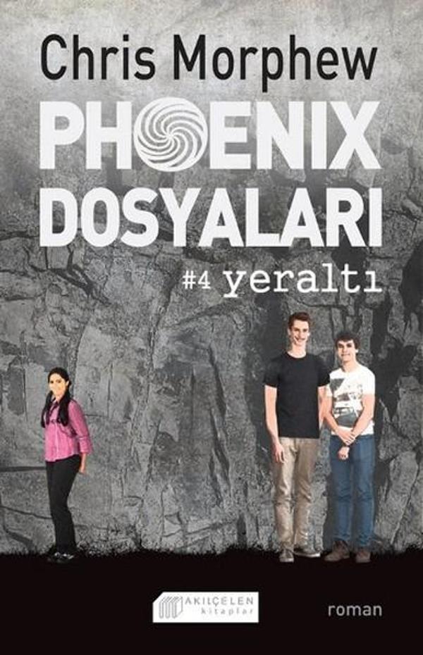 Phoenix Dosyaları 4 - Yeraltı - Akılçelen Kitaplar - Image 1