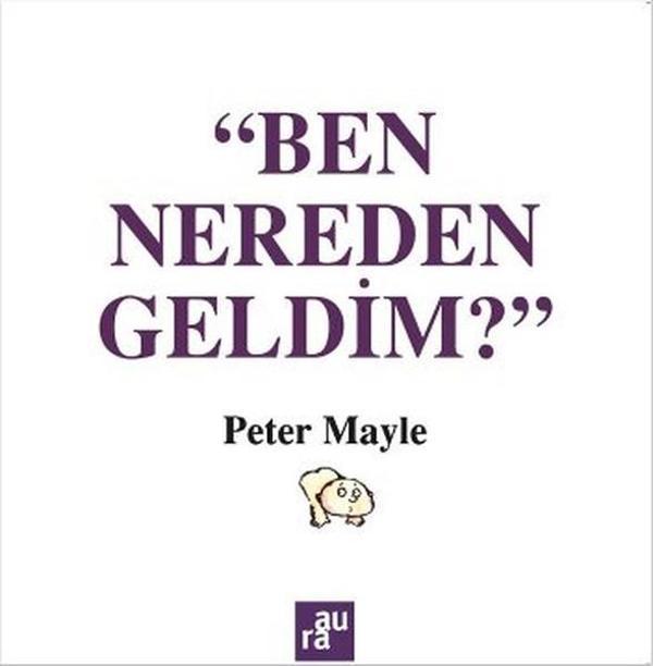 Ben Nereden Geldim? - Aura Yayınevi - Image 1