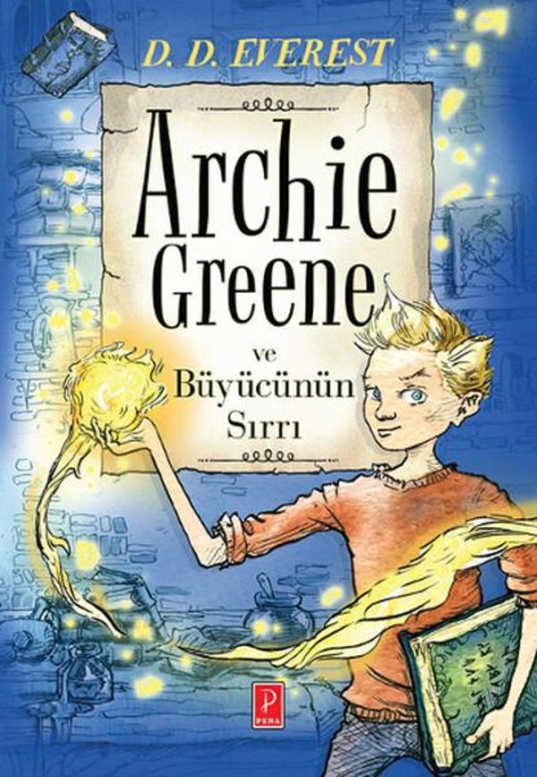 Archie Greene ve Büyücünün Sırrı - Pena Yayınları - Image 1