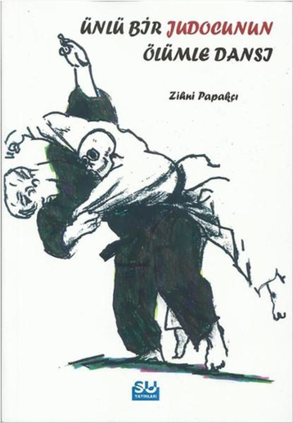 Ünlü Bir Judocunun Ölümle Dansı - Su Yayınları - Image 1