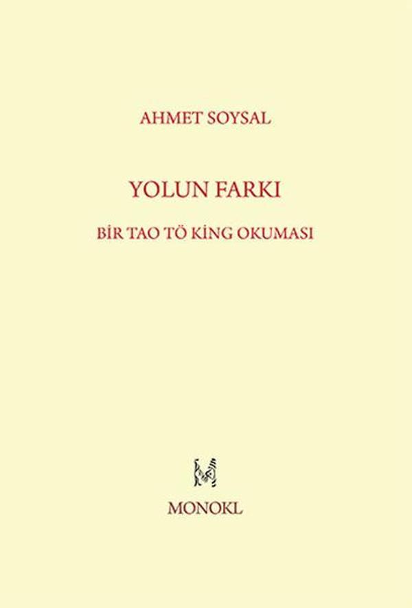 Yolun Farkı - Bir Tao Tö King Okuması - Monokl - Image 1