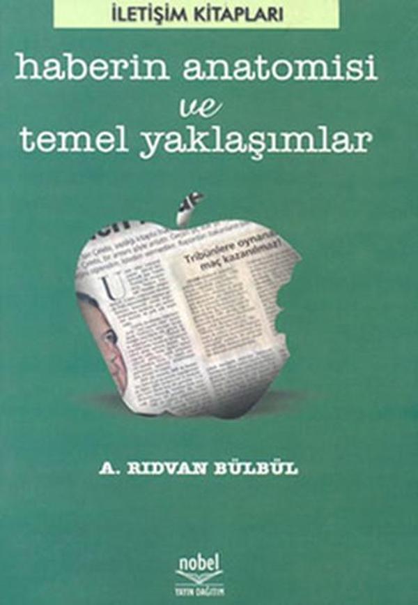 Haberin Anatomisi Ve Temel Yaklaşımlar - Nobel Akademik Yayıncılık - Image 1