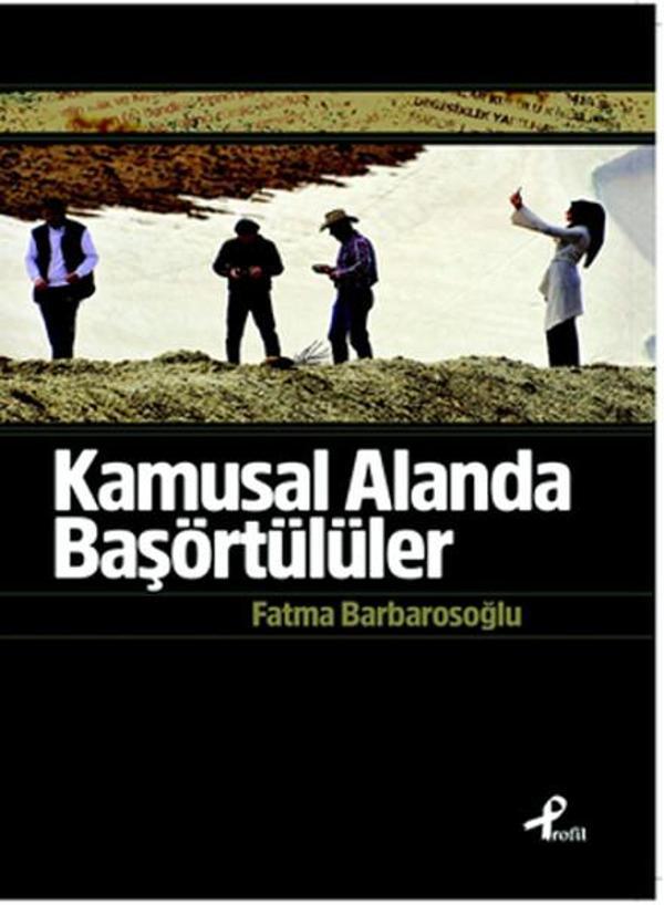Kamusal Alanda Başörtülüler - Profil Kitap Yayınevi - Image 1