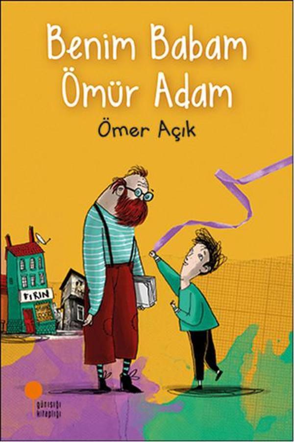 Benim Babam Ömür Adam - Günışığı Kitaplığı - Image 1
