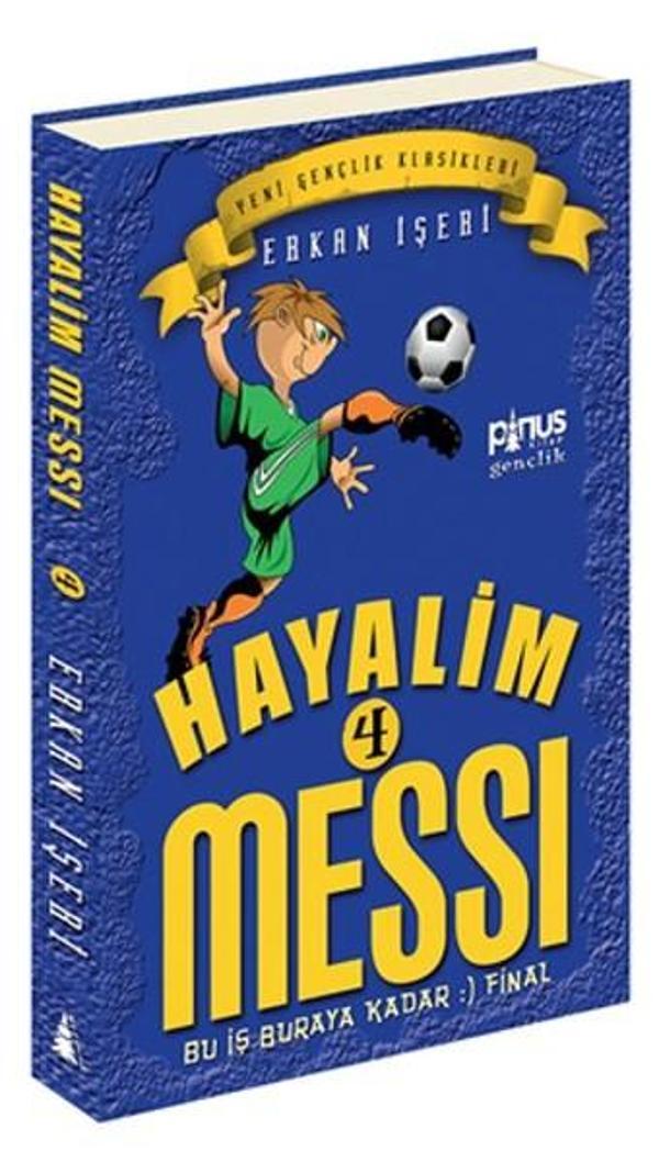 Hayalim Messi 4 - Bu İş Buraya Kadar Final - Pinus Kitap - Image 1