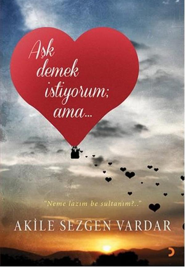 Aşk Demek İstiyorum Ama... - Cinius Yayınevi - Image 1