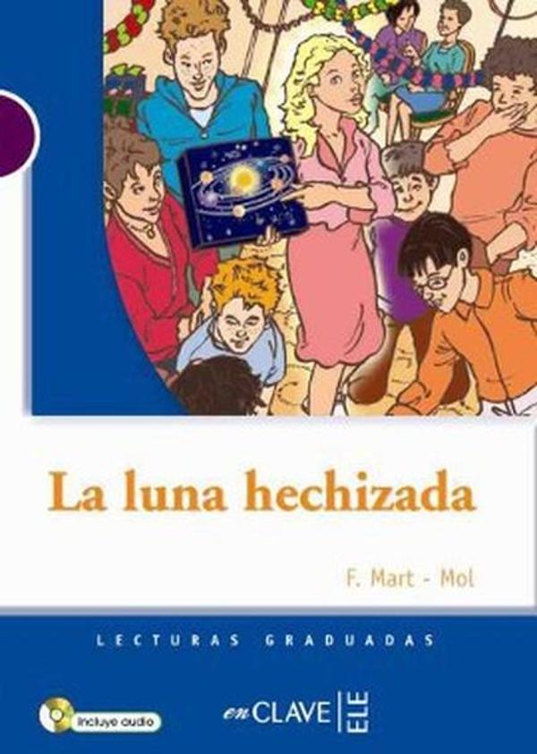 La Luna Hechizada + CD (LG Nivel-1) İspanyolca Okuma Kitabı - Nüans - Image 1