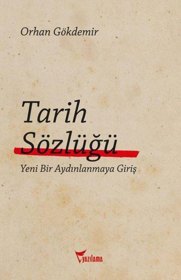 Tarih Sözlüğü - Yeni Bir Aydınlanmaya Giriş - Yazılama Yayınevi - Image 1