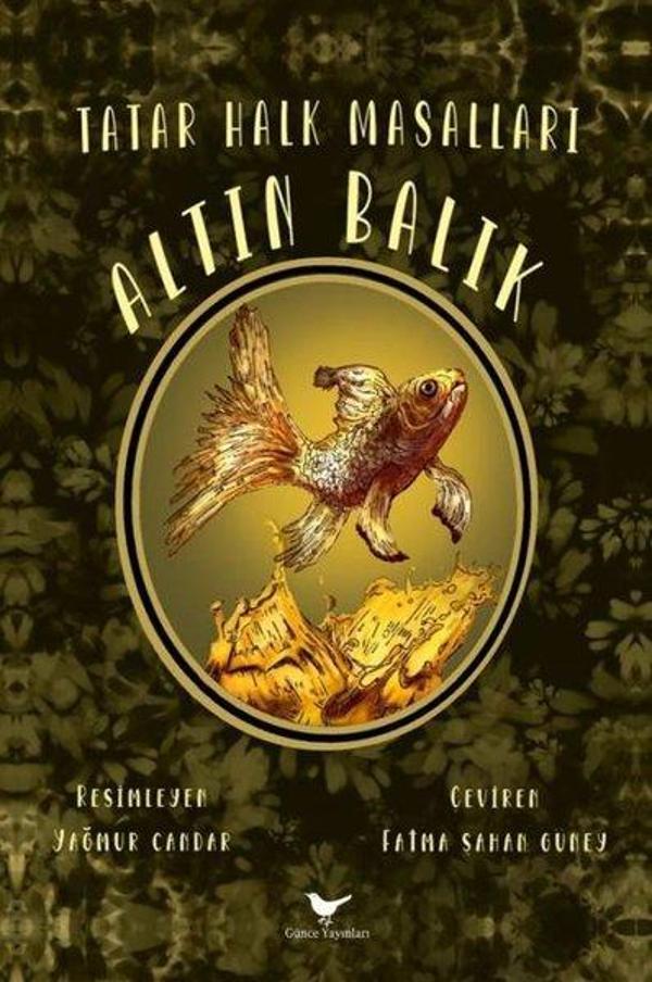 Altın Balık - Tatar Halk Masalları - Günce Yayınları - Image 1